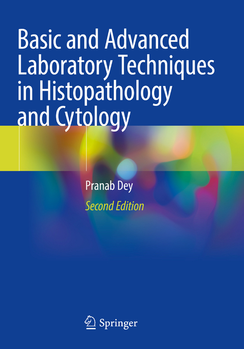 Basic and Advanced Laboratory Techniques in Histopathology and Cytology - Pranab Dey