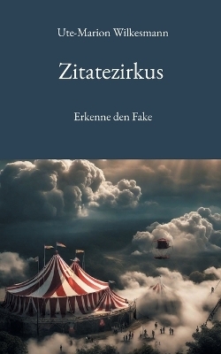 Zitatezirkus - Ute-Marion Wilkesmann