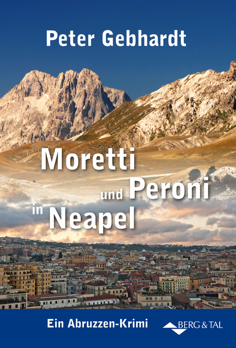 Moretti und Peroni in Neapel - Peter Gebhardt