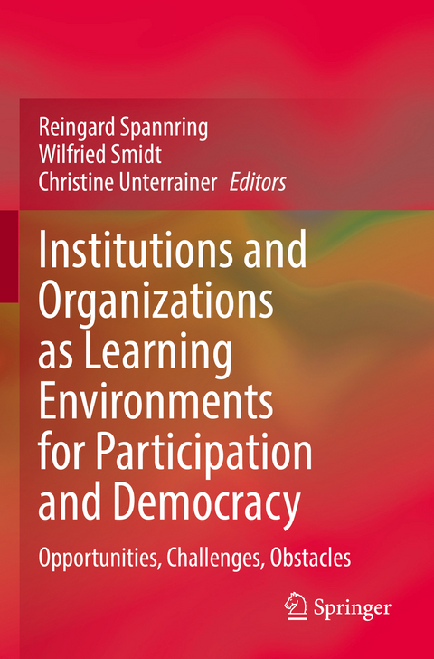 Institutions and Organizations as Learning Environments for Participation and Democracy - 