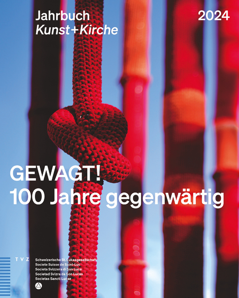 GEWAGT! 100 Jahre gegenwärtig - 