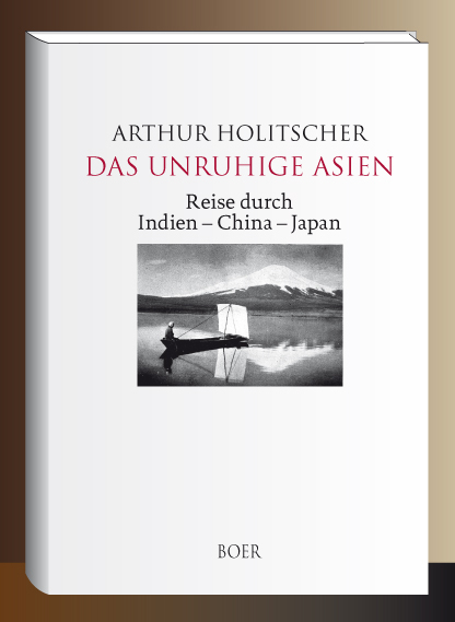 Das unruhige Asien - Arthur Holitscher