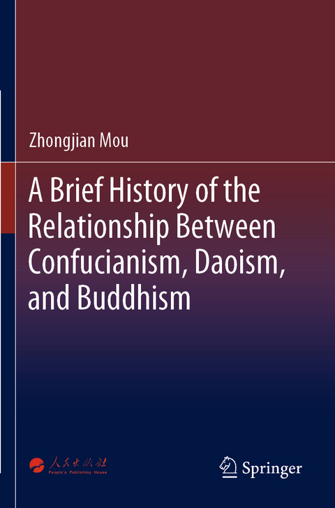 A Brief History of the Relationship Between Confucianism, Daoism, and Buddhism - Zhongjian Mou