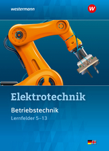 Elektrotechnik - Krehbiel, Michael; Dzieia, Michael; Wenzl, Ludwig; Wickert, Harald; Plichta, Stephan; Stolzenburg, Roland; Jagla, Dieter; Hübscher, Heinrich; Pastwa, Dieter; Hoheisel, Andreas