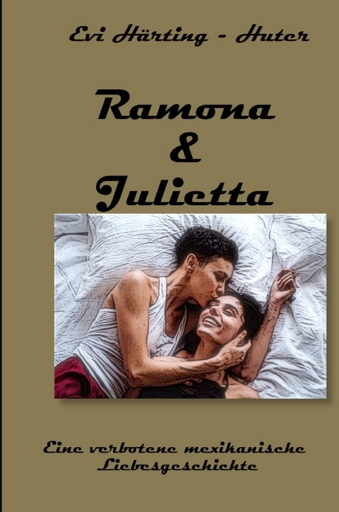 Ramona &amp; Julietta - Evelyne Härting - Huter