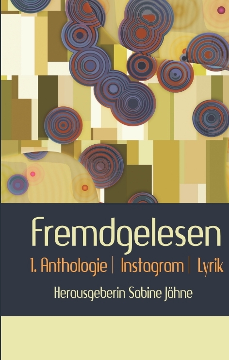 Fremdgelesen -  Jähne, Marion Sannwald, Kerstin Burkart, Matthias Vago, Michael Bernt, Mick Haesty, Rebecca Leimbach