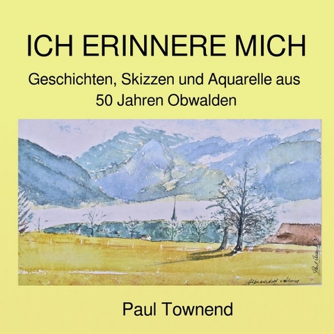 Foto-Text-Album / ICH ERINNERE MICH - Paul Townend