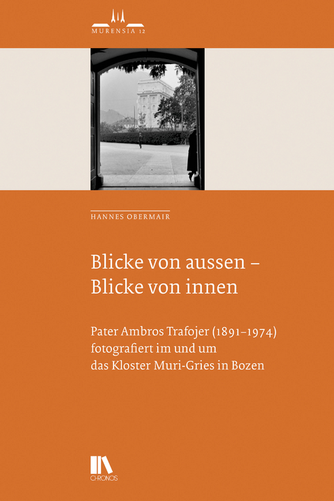 Blicke von aussen – Blicke von innen - Hannes Obermair