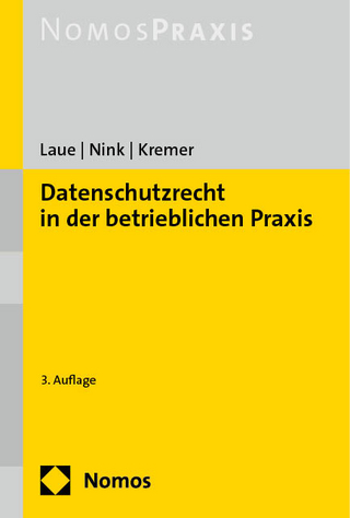 Datenschutzrecht in der betrieblichen Praxis - Philip Laue; Judith Nink; Sascha Kremer