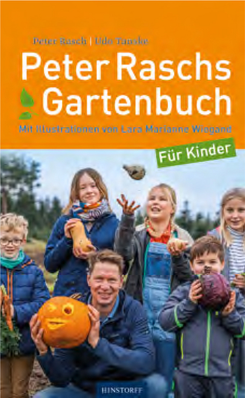 Peter Raschs Gartenbuch für Kinder - Peter Rasch