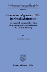 Gesamtvermögensgeschäfte im Gesellschaftsrecht. - Maximilian Metzen