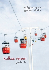 Kafkas Reisen - Wolfgang Sysak, Gerhard Vladar