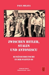 Zwischen Hitler, Stalin und Antonescu - Paul Milata