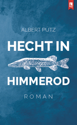 Hecht in Himmerod - Albert Pütz
