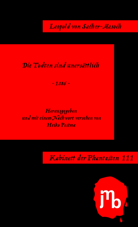 Die Todten sind unersättlich - Leopold von Sacher-Masoch