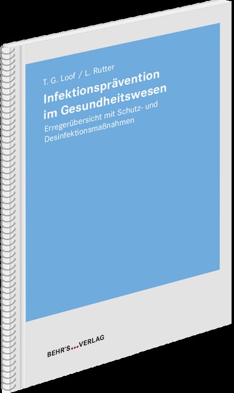 Infektionsprävention im Gesundheitswesen - Torsten G. Loof, Liane Rutter