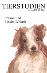 Person und Persönlichkeit - Nils Berliner, Maneke Bondzio-Becker, Jan Brinkmann, Agustín Fuentes, Frauke Gärtner, Nele Illner, Ina Karkani, Wolfgang Leyk, Anne Peters, Swen Schulte Eickholt, Lena Lieselotte Schuster