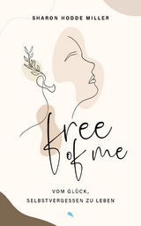 Free of Me - Sharon Hodde Miller