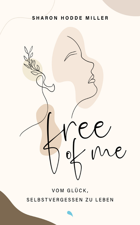 Free of Me - Sharon Hodde Miller