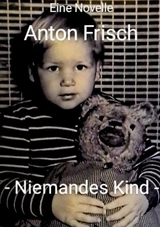 Niemandes Kind - Anton Frisch