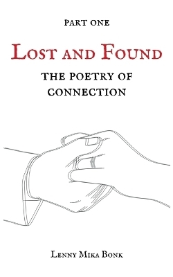 The Poetry of Connection - Lenny Mika Bonk