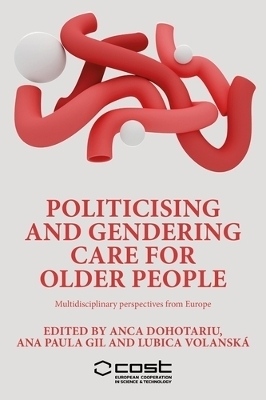 Politicising and Gendering Care for Older People - 
