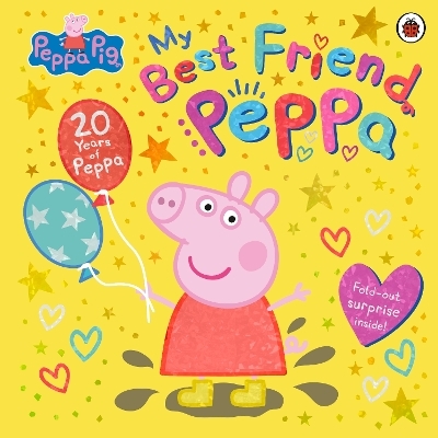 Peppa Pig: My Best Friend Peppa: 20th Anniversary Picture Book -  Peppa Pig