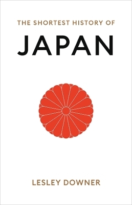 The Shortest History of Japan - Lesley Downer