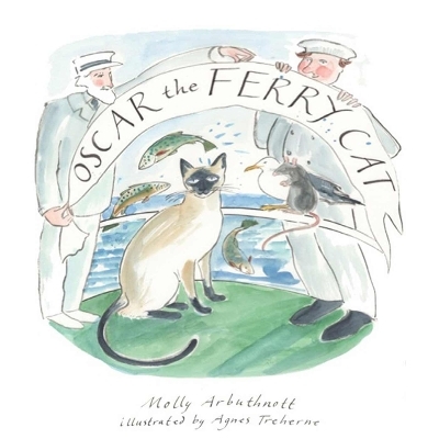 Oscar the Ferry Cat - Molly Arbuthnott, Agnes Treherne