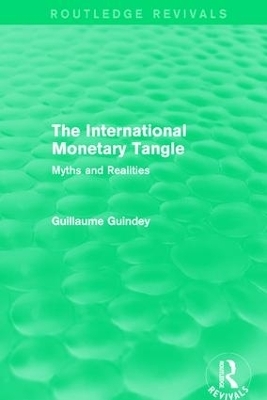 The International Monetary Tangle - Guillaume Guindey