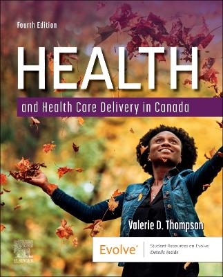 Health and Health Care Delivery in Canada - Valerie D. Thompson