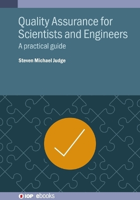Quality Assurance for Scientists and Engineers - Steven Michael Judge