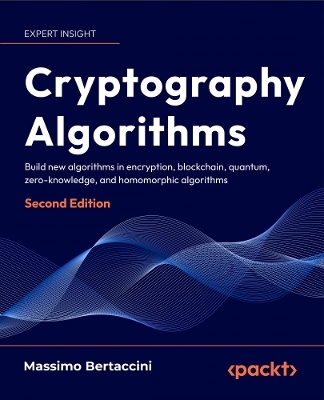 Cryptography Algorithms - Massimo Bertaccini