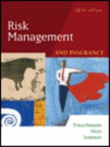 Risk Management and Insurance - Hoyt, Robert; Sommer, David; Trieschmann, James S.