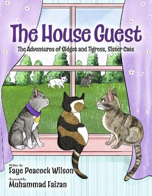 The House Guest - Faye Peacock Wilson
