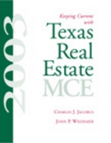 Keeping Current with Texas Real Estate, MCE - Jacobus, Charles; Wiedemer, John P.