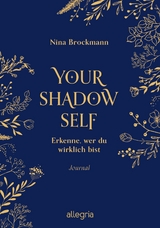 Your Shadow Self - Nina Brockmann