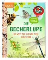 Die Becherlupe - Bärbel Oftring