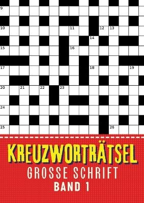 Kreuzworträtsel Große Schrift - Band 1 - Isamrätsel Verlag