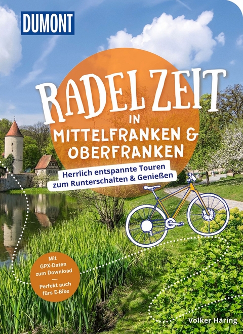 Radelzeit in Mittelfranken & Oberfranken - Volker Häring