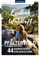 Endlich Waldluft - Pfälzerwald und Deutsche Weinstraße - 