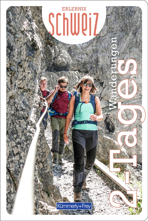 Kümmerly+Frey Erlebnis Schweiz Zweitageswanderung - Wanderführer