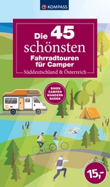 Die 45 schönsten Fahrradtouren für Camper Süddeutschland & Österreich