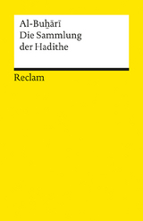 Die Sammlung der Hadithe - Al-Buẖārī; Ferchl, Dieter
