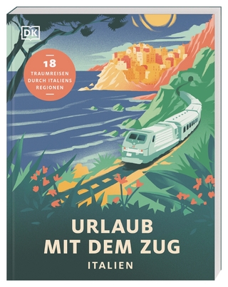 Urlaub mit dem Zug - Dorling Kindersley Verlag