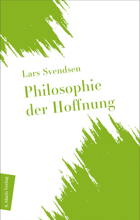 Philosophie der Hoffnung - Lars Svendsen