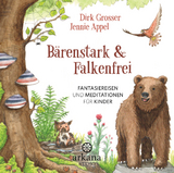 Bärenstark & Falkenfrei - Grosser, Dirk; Appel, Jennie; Grosser, Dirk; Appel, Jennie