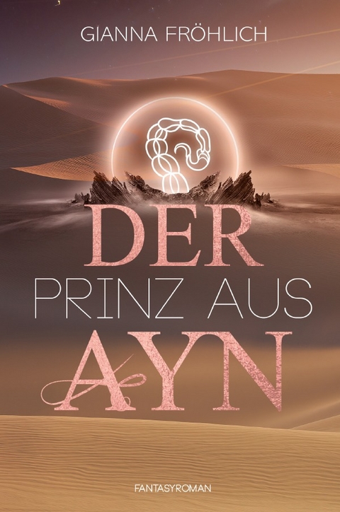 Der Prinz aus Ayn - Gianna Janina Fröhlich