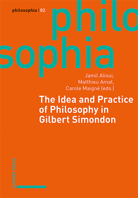 The Idea and Practice of Philosophy in Gilbert Simondon - 