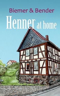 Henner at home - Annette Biemer, Reimund Bender